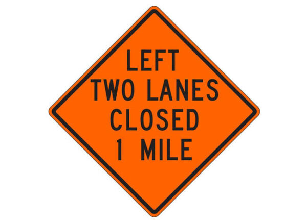 W20-5ag(L) Left Two Lanes Closed 1 Mile