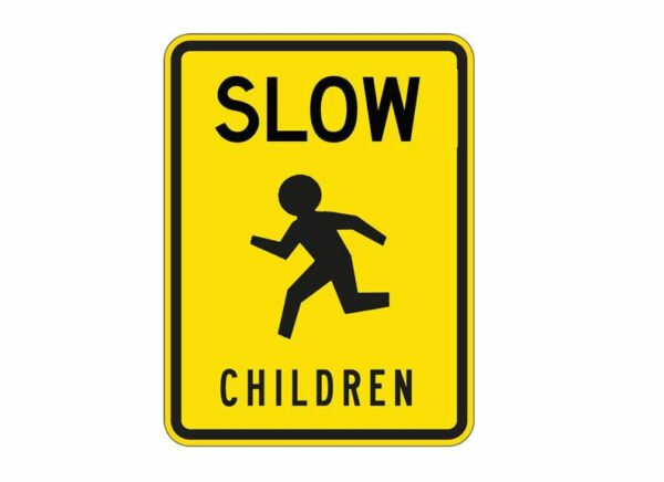 W9-11 Slow Children Sign