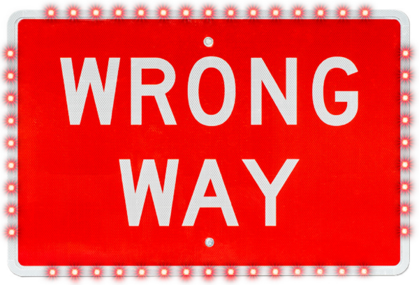 WRONG WAY Flashing Sign